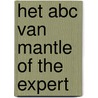 Het ABC van Mantle of the Expert door Bob Selderslaghs