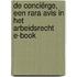 De conciërge, een rara avis in het arbeidsrecht E-book