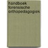 Handboek Forensische orthopedagogiek