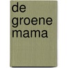 De groene mama by Kari van der Heide