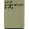 Excel Programmeren in VBA by Dr Peter J. Scharpff Ri