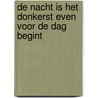 De nacht is het donkerst even voor de dag begint door Tom Zwaenepoel