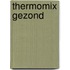 Thermomix gezond