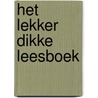 Het lekker dikke leesboek by Sylvia Vanden Heede