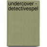 Undercover - Detectivespel by Pieterjan Uytterhoeven