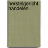 Herstelgericht handelen door Tom Van Waterschoot