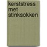 Kerststress met stinksokken