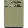 100 dagen Coronacrisis door Salem Samhoud