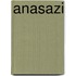 ANASAZI