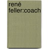 René Feller:coach by Gerard Vlaar