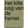Het kille oog van de hemel by Christine Dwyer Hickey