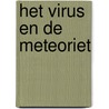 Het virus en de meteoriet by Theo Jennissen