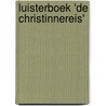 Luisterboek 'De Christinnereis' door Mj Ruissen