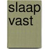 Slaap vast