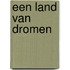 Een land van dromen