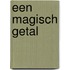 Een magisch getal