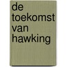 De toekomst van Hawking door Neal Shusterman