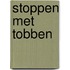 Stoppen met tobben
