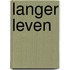 Langer Leven