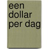 Een dollar per dag by Esther Duflo