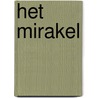 Het mirakel door Harry Mulisch