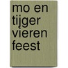 Mo en Tijger vieren feest by Elisabeth Mollema