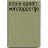 Ebbie speelt verstoppertje by Marjet Huiberts