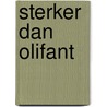 Sterker dan Olifant door Iven Cudogham
