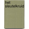 Het sleutelkruid by Paul Biegel