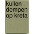 KUILEN DEMPEN OP KRETA