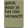 Geluk waar je het niet verwacht by Jacques Philippe