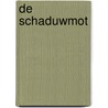 De schaduwmot by Francesca Gibbons