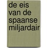 De eis van de Spaanse miljardair door Kim Lawrence