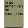 In de armen van de kroonprins door Lynne Graham