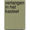 Verlangen in het kasteel door Caitlin Crews