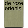 De roze erfenis door Astrid den Boer-Hasenbos