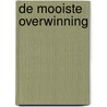 De mooiste overwinning by Sherryl Woods