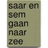 saar en sem gaan naar zee