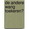 De andere wang toekeren? door DaniëL. De Waele