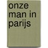 Onze man in Parijs