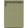 Kerstverhalen 5 door J.J. Frinsel