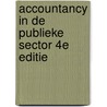 Accountancy in de publieke sector 4e editie by Johan Christiaens