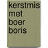 Kerstmis met Boer Boris