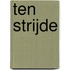Ten Strijde