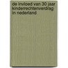 De invloed van 30 jaar Kinderrechtenverdrag in Nederland by M.R. Bruning