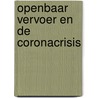 Openbaar vervoer en de coronacrisis by Peter Jorritsma