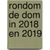 Rondom de Dom in 2018 en 2019
