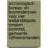 Archeologisch bureau- en booronderzoek voor vier weilanddepots rondom Lexmond, gemeente Vijfheerenlanden