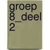 groep 8_deel 2 by Unknown
