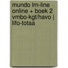 Mundo LRN-line online + boek 2 vmbo-kgt/havo | LIFO-totaa door Onbekend